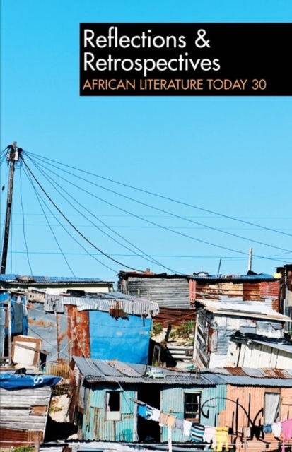 ALT 30 Reflections & Retrospectives: African Literature Today - 9781847010568