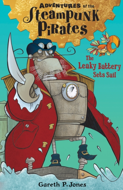 The Leaky Battery Sets Sail - 9781847155931