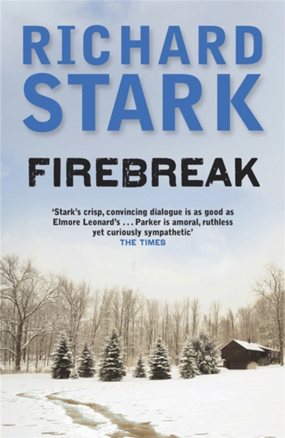 Firebreak : A Parker Novel - 9781847244475