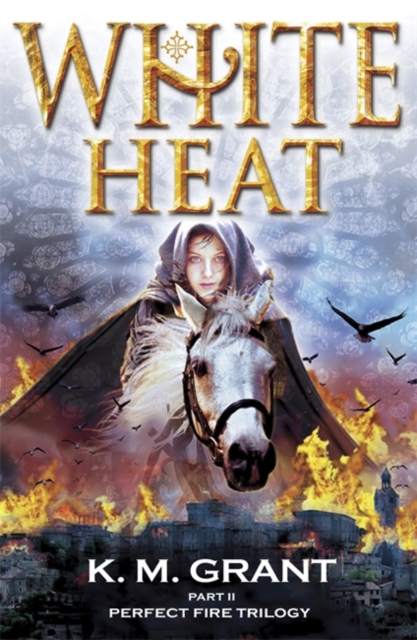 Perfect Fire Trilogy: White Heat : Book 2 - 9781847247599