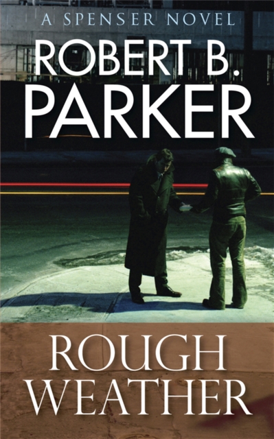 Rough Weather (A Spenser Mystery) - 9781847249593