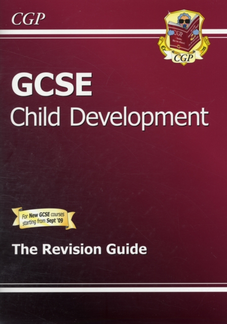 GCSE Child Development Revision Guide (A*-G Course) - 9781847622969