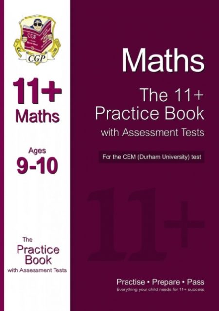 11+ Maths Practice Book with Assessment Tests (Age 9-10) for the CEM Test - 9781847625625