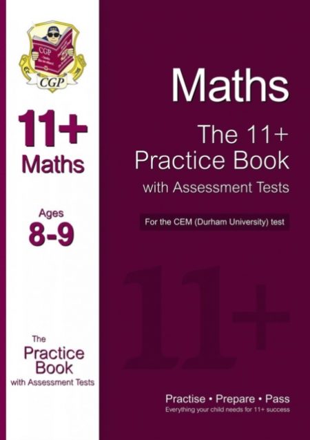 11+ Maths Practice Book with Assessment Tests (Age 8-9) for the CEM Test - 9781847625632