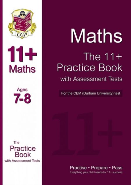 11+ Maths Practice Book with Assessment Tests (Age 7-8) for the CEM Test - 9781847625649