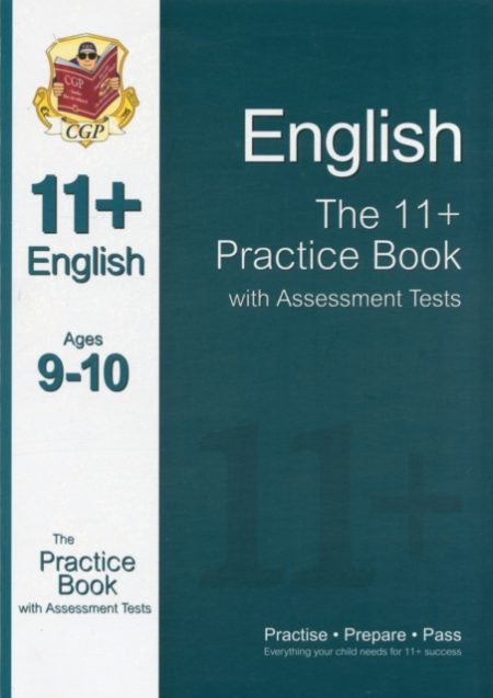 11+ English Practice Book with Assessment Tests Ages 9-10 (for GL & Other Test Providers) - 9781847628411