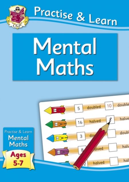 New Practise & Learn: Mental Maths for Ages 5-7 - 9781847629623