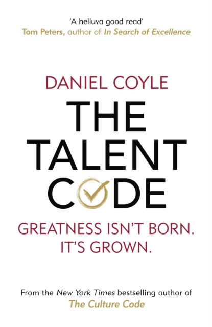 The Talent Code : Greatness isn't born. It's grown - 9781847943040