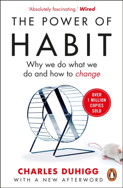 The Power of Habit : Why We Do What We Do, and How to Change - 9781847946249