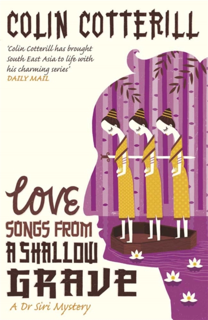 Love Songs from a Shallow Grave : A Dr Siri Murder Mystery - 9781849160476