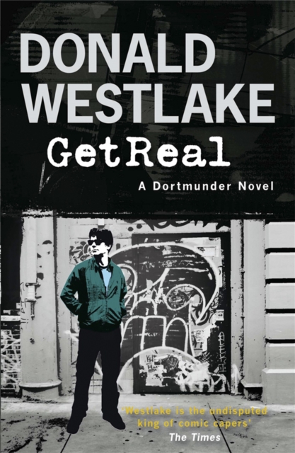 Get Real : A Dortmunder Novel - 9781849161077