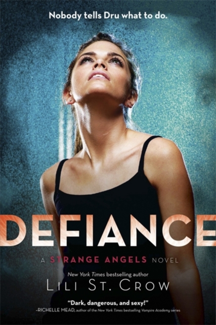 Strange Angels: Defiance : Book 4 - 9781849169967
