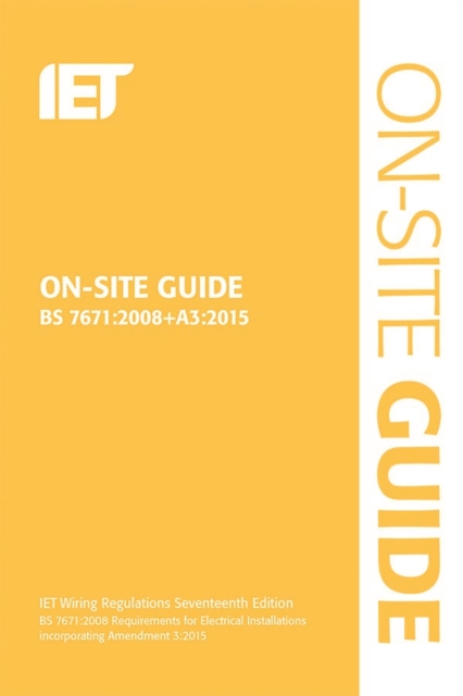 On-Site Guide (BS 7671:2008+A3:2015) - 9781849198875
