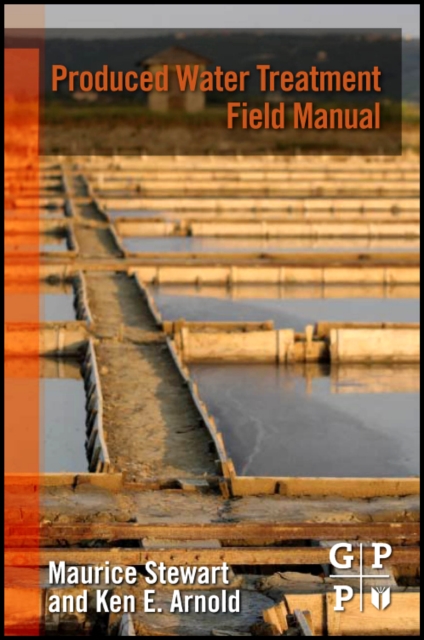 Produced Water Treatment Field Manual - 9781856179843