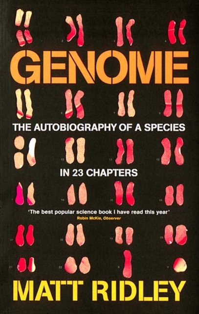 Genome : The Autobiography of a Species in 23 Chapters - 9781857028355