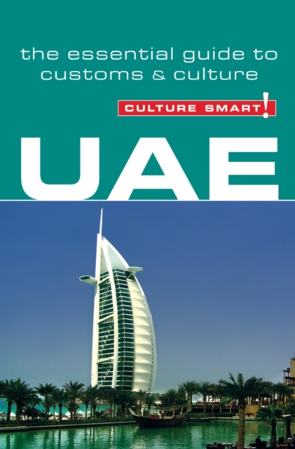 UAE - Culture Smart! The Essential Guide to Customs & Culture - 9781857334517