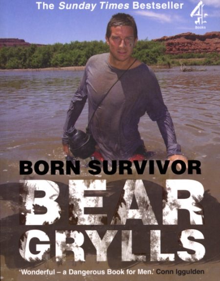 Born Survivor: Bear Grylls - 9781905026371