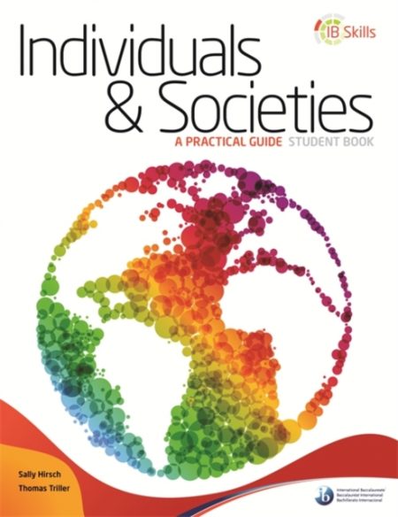 IB Skills: Individuals and Societies - A Practical Guide - 9781906345983