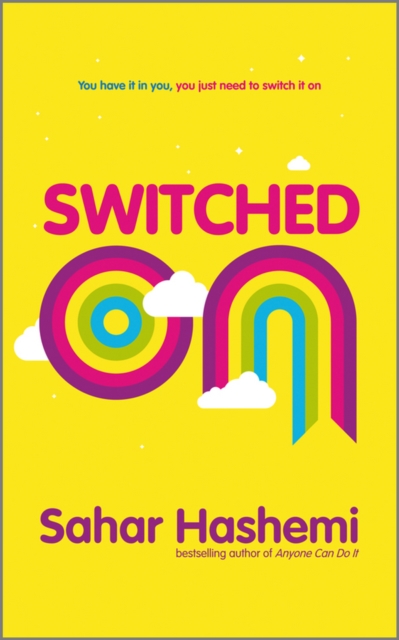 Switched On : You have it in you, you just need to switch it on - 9781906465834