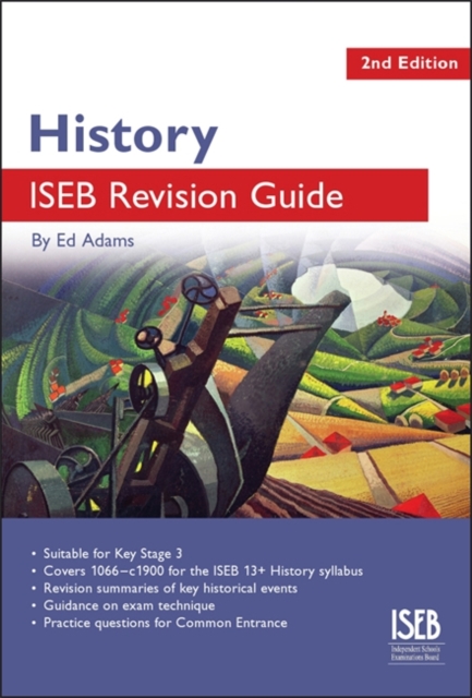 History ISEB Revision Guide : A Revision Book for Common Entrance - 9781907047749