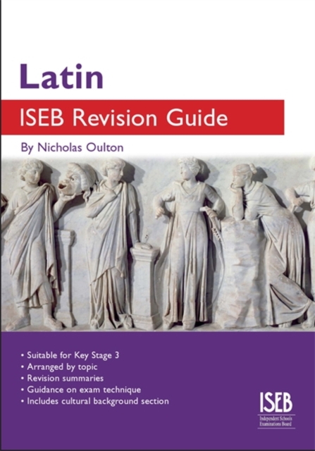 Latin ISEB Revision Guide : A Revision Book for Common Entrance - 9781907047794
