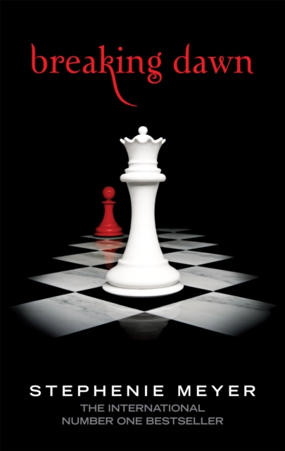 Breaking Dawn : Twilight, Book 4 - 9781907410352