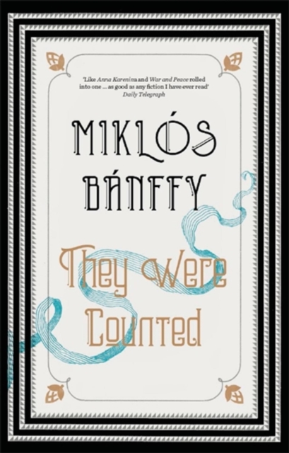 They Were Counted : The Transylvanian Trilogy, Volume I - 9781910050903