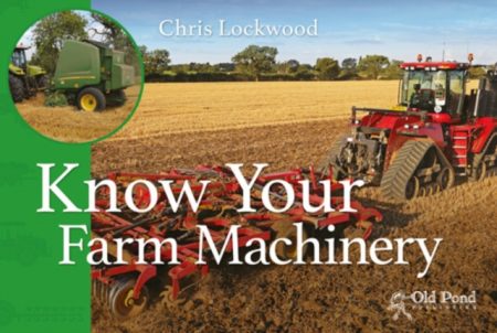 Know Your Farm Machinery - 9781910456316